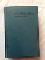 Dynamic Americanism B000873SAY Book Cover