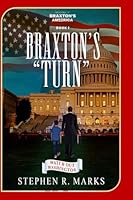 BRAXTON's TURN (Amazon Paperback): Watch Out Washington 1737303876 Book Cover