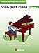 Produktbild Solos Pour Piano, Volume 4 (Avec CD): MeThode De Piano Hal Leonard