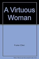A Virtuous Woman B000OBEVLO Book Cover