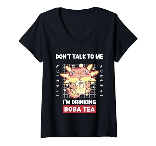 Womens Axolotl Don't Talk To Me I'm Drinking Boba Tea Kawaii Style V-Neck T-Shirt