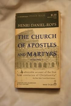 Paperback The Church of Apostles and Martyrs, Volume I Book