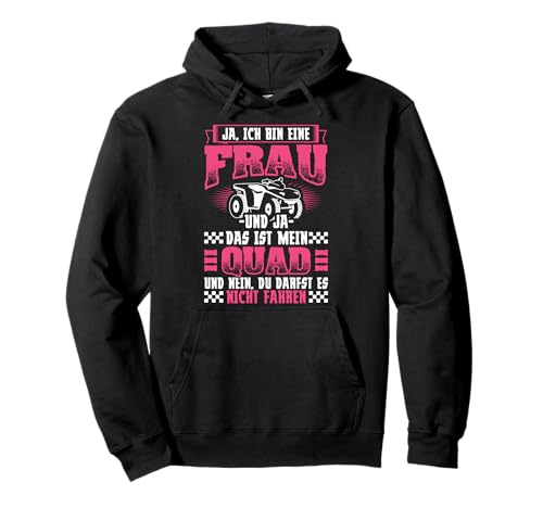 Bin Frau Mein Quad Quadfahrerin Quadfahren Motorsport Sport Pullover Hoodie