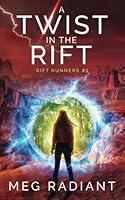 A Twist in the Rift (Rift Runners) 1777586518 Book Cover