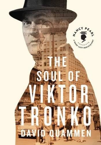 Buy The Soul of Viktor Tronko (Nancy Pearl’s Book Lust Rediscoveries) — BookShops.in