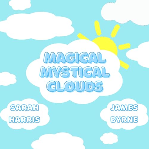 Play Magical Mystical Clouds By Synchronicity Kids James Byrne On