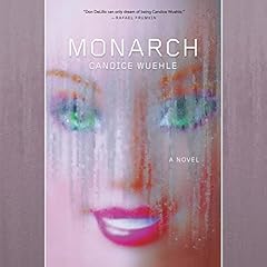 Monarch Audiolibro Por Candice Wuehle arte de portada