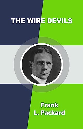 The Wire Devils (English Edition) - Frank L. Packard
