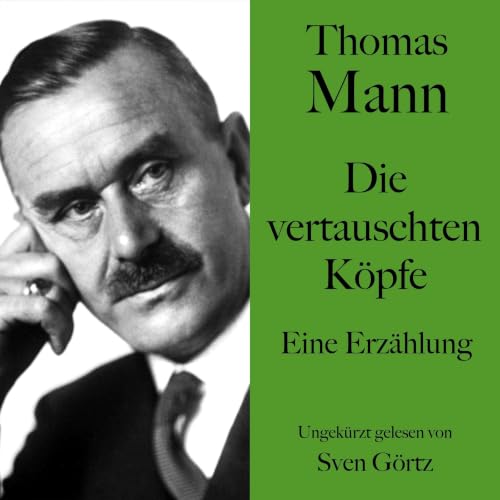 『Thomas Mann: Die vertauschten K&ouml;pfe』のカバーアート