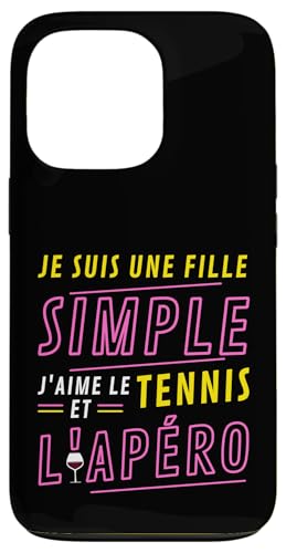 Je suis une Fille Simple J'aime le Tennis et L'Apero �X�}�z�P�[�X iPhone 13 Pro �p