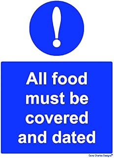 Hygiene Catering - All food must be covered and dated Sign - Self Adhesive Vinyl Sticker A5 150mm x 200mm The clearest Health and safety signs