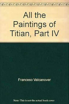 Hardcover All the Paintings of Titian, Part IV Book