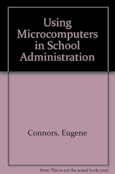 Paperback Using Microcomputers in School Administration Book