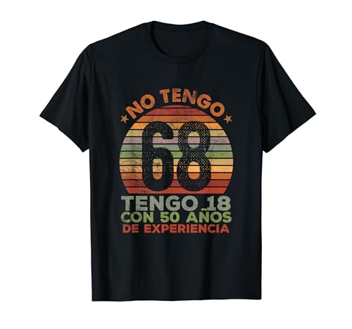68 Años Cumpleaños Hombre Nacido En 1953 Regalo de 68 Años Camiseta