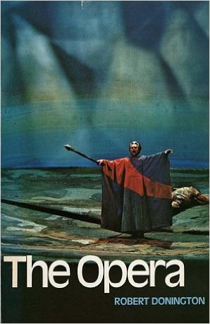 The opera (The Harbrace history of musical forms) 0155675362 Book Cover