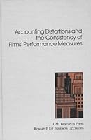 Accounting distortions and the consistency of firms' performance measures (Research for business decisions) 0835714861 Book Cover