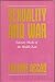 Sexuality and War: Literary Masks of the Middle East (FEMINIST CROSSCURRENTS)