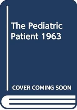 Hardcover The pediatric patient, 1963 Book
