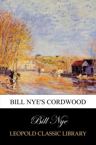 Bill Nye's Cordwood