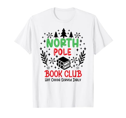 North Pole Book Club Hot Cocoa Christmas Reading Bookish Era T-Shirt