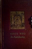 Who's Who in Kentucky 1955 (Historical Records Association) B07HMHDK1K Book Cover
