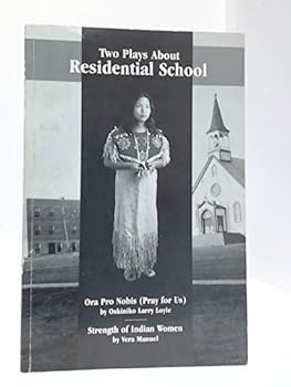 Paperback Two Plays About Residential School Book