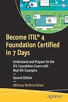 Become ITIL® 4 Foundation Certified in 7 Days, 2nd Edition