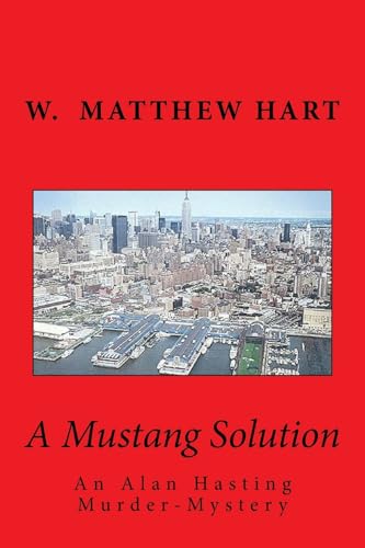 A Mustang Solution (Alan Hast Mystery)