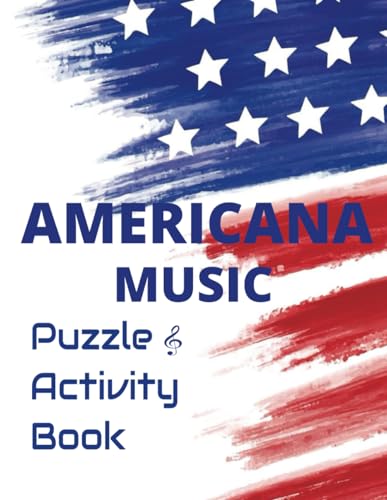 Americana Music Puzzle and Activity Book: Over 100 fun, engaging, puzzles and activities for the Americana Music enthusiast