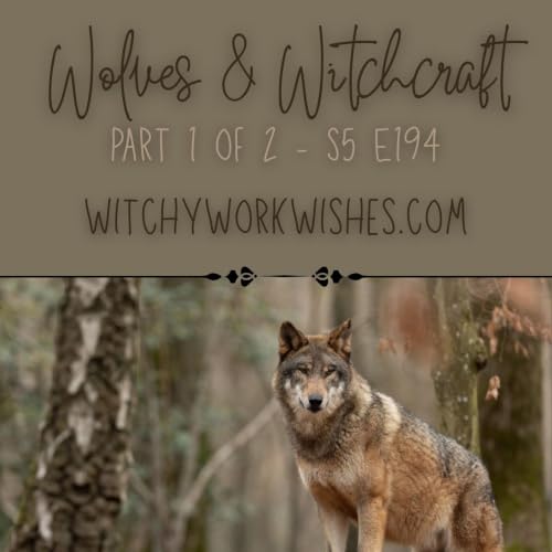 Wolves & Witchcraft - Pt 1