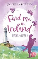 Find me in Ireland: Atlantic Lighthouse Love - Emerald Cliffs 2 (German Edition) 3691020631 Book Cover