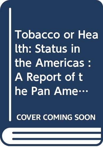 Image of Tobacco or health: status in the Americas, a report of the Pan American Health Organization: No. 536 (Scientific publication, 536)