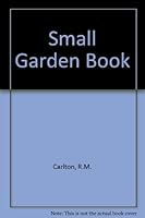 Small Garden Book 0025213709 Book Cover