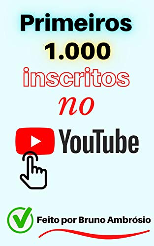 Primeiros 1.000 inscritos no YouTube