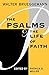 The Psalms and the Life of Faith