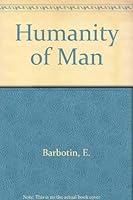 Humanity of Man 0883441837 Book Cover