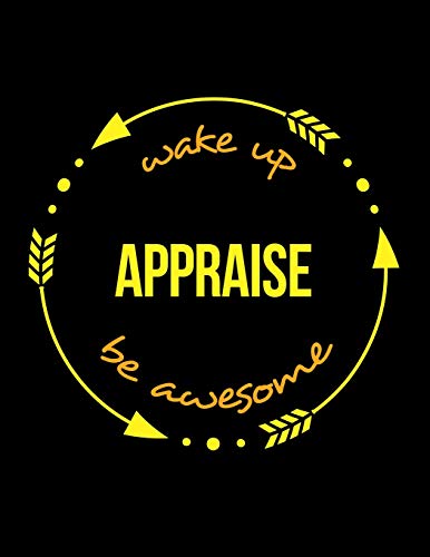 Wake Up Appraise Be Awesome | Cool Notebook for a Valuer, Legal Ruled Journal: Wide Ruled