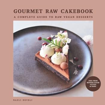 Paperback GOURMET RAW CAKEBOOK: A Complete Guide to Raw Vegan Desserts Book