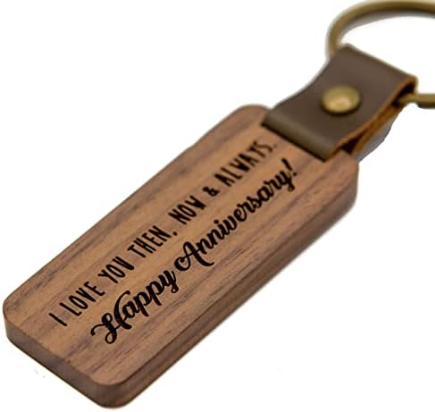 MUUJEE I Love You Then, Now & Always Happy Anniversary Keychain - Engraved Wooden Keychain Key Chain Anniv Gift Ideas