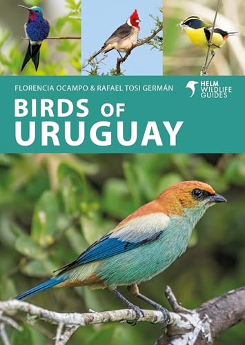 Birds of Uruguay (Helm Wildlife Guides)