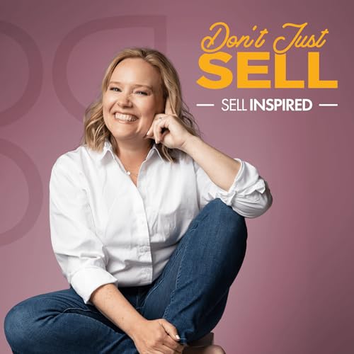 Page de couverture de Don’t Just Sell