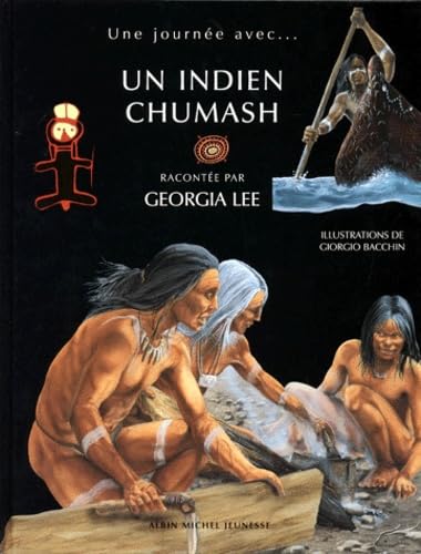 Une journee avec un indien chumash [French] 222609069X Book Cover