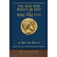 The Man Who Would Be King and Rikki-Tikki-Tavi