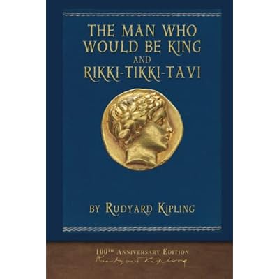 The Man Who Would Be King and Rikki-Tikki-Tavi