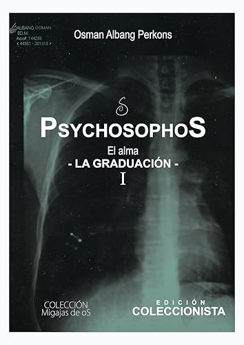 Psychosophos: El alma. La graduación (Colección Migajas de oS nº 1) (Spanish Edition)