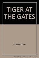 Tiger At the Gates B000H455XQ Book Cover