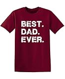 Best Dad Ever Shirt Father’s Day T-Shirt for Men Funny Novelty Graphic Gift Tshirt S Garnet