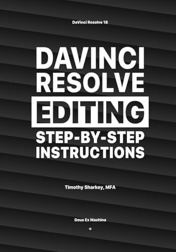  DaVinci Resolve Editing Step-By-Step Instructions
