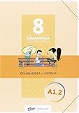  Gramatika. Lan-koadernoa 8 (A1.2): Deklinabidea + Sintaxia (Hizkuntzak)