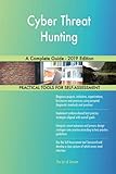 Cyber Threat Hunting A Complete Guide - 2019 Edition